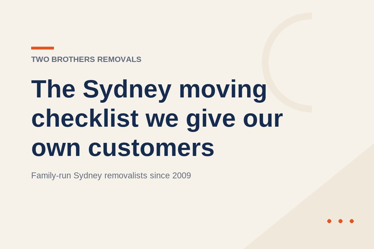 The Sydney moving checklist we give our own customers β Two Brothers Removals