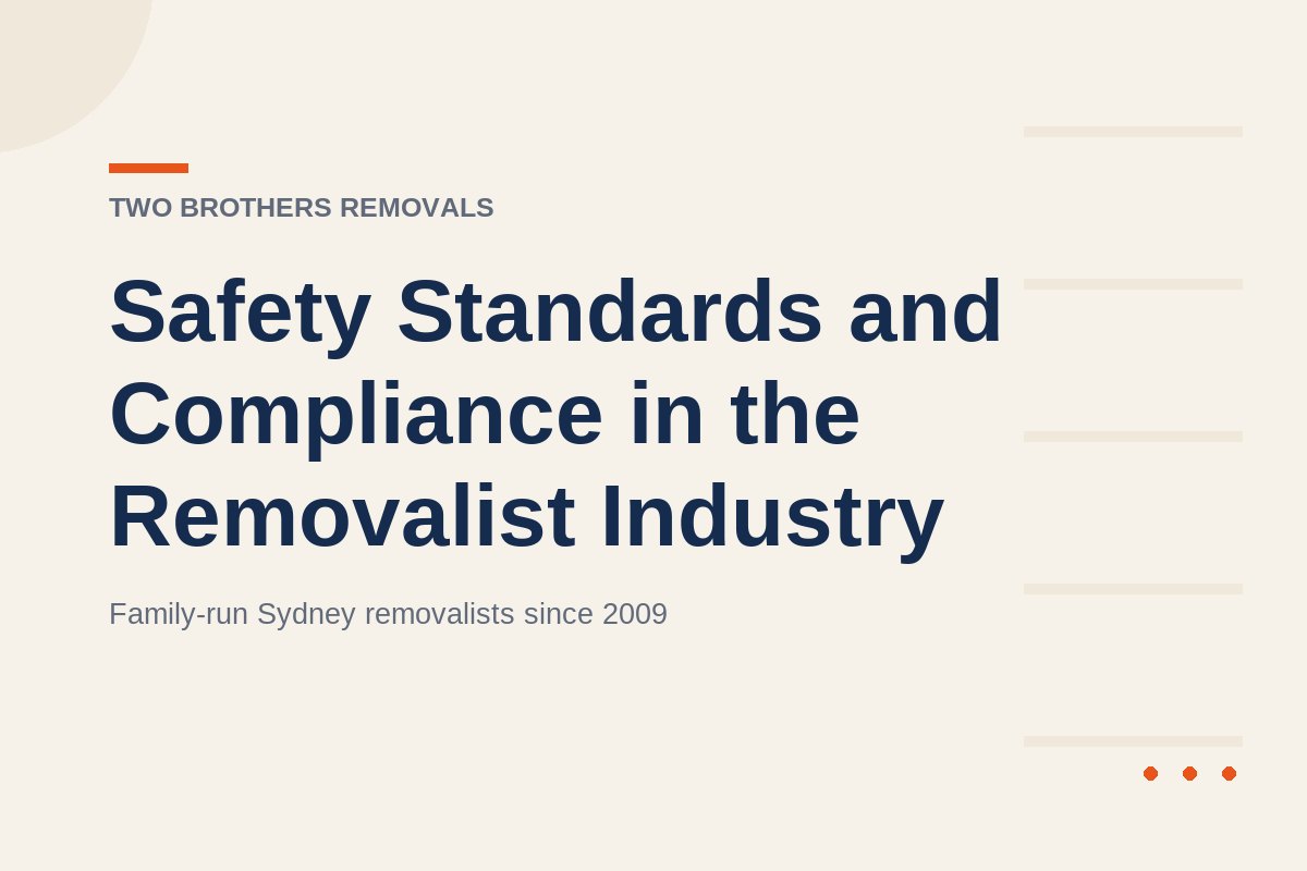 Safety Standards and Compliance in the Removalist Industry — Two Brothers Removals