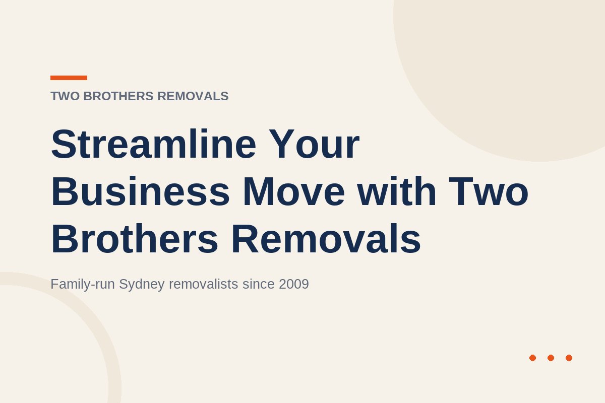 Streamline Your Business Move with Two Brothers Removals — Two Brothers Removals