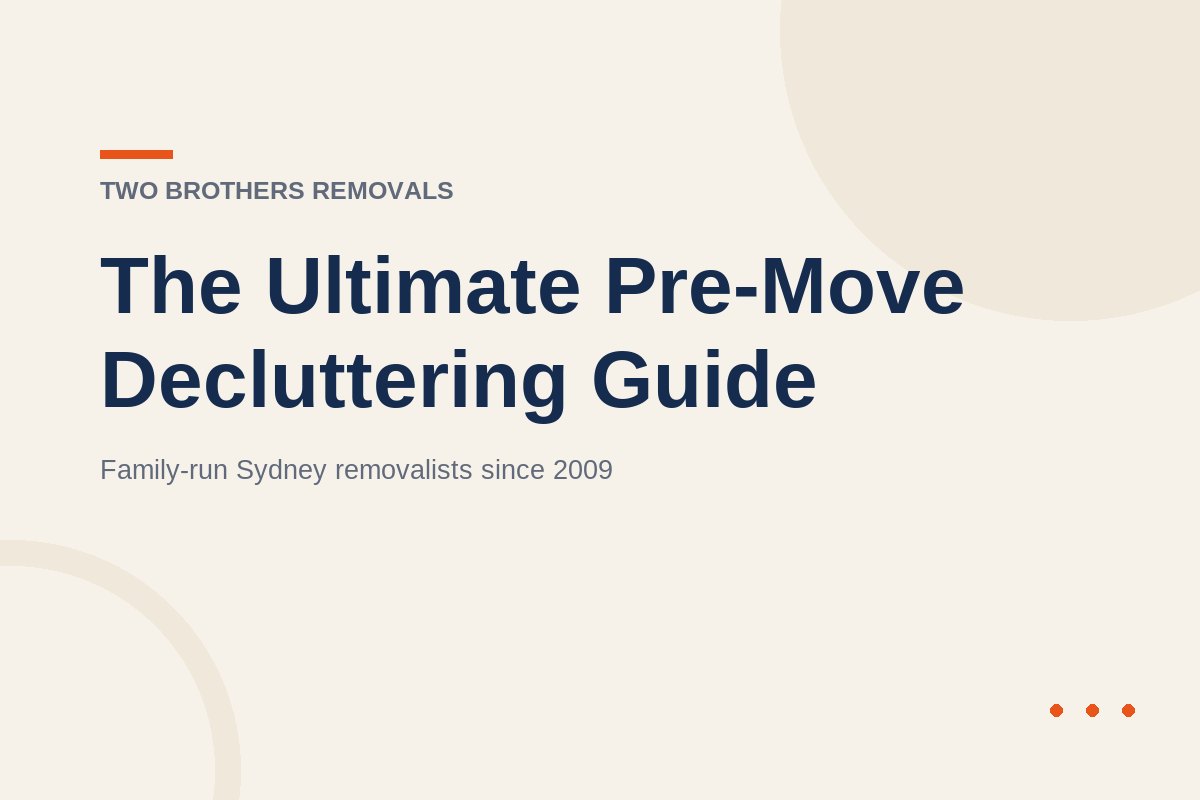 The Ultimate Pre-Move Decluttering Guide — Two Brothers Removals